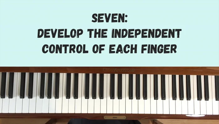 Develop independent finger control. Practice lifting and pressing down each finger without moving others. This can be practiced anywhere.